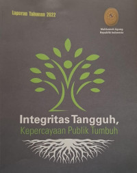 Integritas Tangguh Kepercayaan Publik Tumbuh