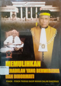 Image of Memulihkan Peradilan Yang Beribawa Dan Dihormati