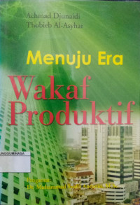Menuju Era Wakaf Produktif