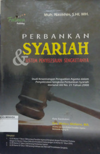 Image of Perbankan Syariah & Sistem Penyelesaian Sengketanya