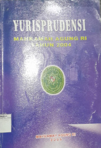 Yurisprudensi Mahkamah Agung RI Tahun 2004